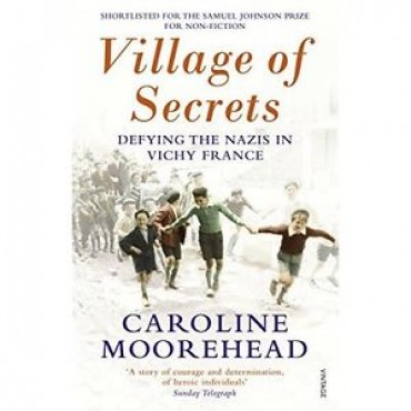 Village of Secrets : Defying the Nazis in Vichy France    {USED}